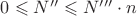 $\[0 \leqslant N'' \leqslant N''' \cdot n\]$