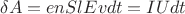 $$\delta A=enSlEvdt=IUdt$$