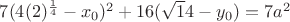 $7(4(2)^{\frac{1}{4}}-x_0)^2+16(\sqrt 14 - y_0)=7a^2$