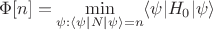 $$
\Phi [n]=\min_{\psi:\langle\psi|N|\psi\rangle=n}\langle\psi|H_0|\psi\rangle
$$