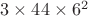 $\[
3 \times 44 \times 6^2 
\]$