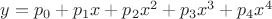 $y=p_0+p_1 x+p_2 x^2+p_3 x^3+p_4 x^4$