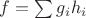 $f=\sum g_ih_i$ $f=\sum g_ih_i$