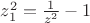 $z_1^2=\frac 1 {z^2}-1$