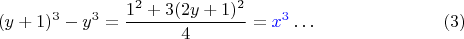 $$(y+1)^3-y^3= \frac {1^2 + 3(2y+1)^2} 4={\color{blue}x^3} \ldots \eqno (3)$$