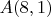 $A(8,1)$