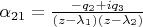 $\alpha_{21} = \frac{-q_2 + i q_3}{(z - \lambda_1) (z - \lambda_2)}$