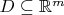 $D\subseteq\mathbb{R}^m$