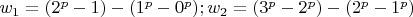 $w_1=(2^p-1)-(1^p-0^p);w_2=(3^p-2^p)-(2^p-1^p)$