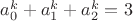 $a_0^k+a_1^k+a_2^k=3$