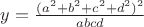 $y=\frac{(a^2+b^2+c^2+d^2)^2}{abcd}$