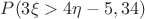 $P(3\xi>4\eta-5,34)$