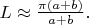 $ L\approx {\frac {\pi (a+b)}{a+b}}.$