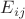 ${E}_{ij}$