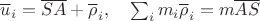 $\overline u_i=\overline{SA}+\overline\rho_i,\quad \sum_im_i\overline\rho_i=m\overline{AS}$