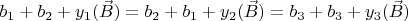 $b_1+b_2+y_1(\vec{B})=b_2+b_1+y_2(\vec{B})=b_3+b_3+y_3(\vec{B})$