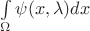 $\int\limits_\Omega \psi(x,\lambda)dx$