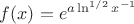 $f(x)=e^{a \ln^{1/2} x^{-1}}$
