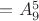 $= A_9^5$