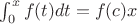 $\int_{0}^{x} f(t)dt=f(c)x$