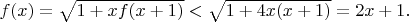 $f(x)=\sqrt{1+xf(x+1)}<\sqrt{1+4x(x+1)}=2x+1.$