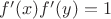 $f'(x)f'(y)=1$