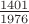 $\frac{1401}{1976}$