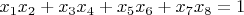 $x_{1}x_{2}+x_{3}x_{4}+x_{5}x_{6}+x_{7}x_{8}=1$