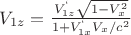 $V_{1z}=\frac{V_{1z}^{&lsquo;}\sqrt{1-V_x^2}}{1+V_{1x}^{&lsquo;}V_x/c^2}$