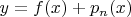 $y=f(x)+p_n(x)$