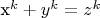 x^k+y^k=z^k