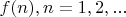 $f(n),n=1,2,...$