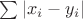 $\sum |x_i-y_i|$ $\sum |x_i-y_i|$
