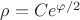 $\rho=Ce^{\varphi/2}$
