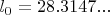 $l_0=28.3147...$