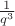 $\frac 1 {q^3}$