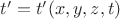 $t'=t'(x,y,z,t)$