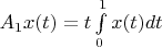 $A_1x(t)=t\int\limits_{0}^{1}x(t)dt$