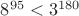 $8^{95}<3^{180}$