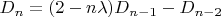 $D_n=(2-n\lambda)D_{n-1}-D_{n-2}$