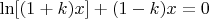 $\ln[(1+k)x]+(1-k)x=0$
