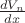 $\frac{dV_n}{dx}$