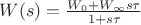 $W(s)=\frac {W_0+W_{\infty}s\tau}{1+s\tau}$