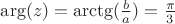 $\arg(z)=\arctg(\frac b a)=\frac {\pi} 3$
