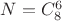 $N=C_8^6$