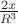 $\frac{2x}{R^3}$