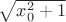 $\sqrt{x_0^2+1}$