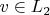 $v \in L_2$