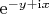 $\mathrm{e}^{-y + \mathrm{i}x}$