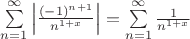 $\sum\limits_{n=1}^{\infty}\left|\frac{(-1)^{n+1}}{n^{1+x}}\right|=\sum\limits_{n=1}^{\infty}\frac{1}{n^{1+x}}$ $\sum\limits_{n=1}^{\infty}\left|\frac{(-1)^{n+1}}{n^{1+x}}\right|=\sum\limits_{n=1}^{\infty}\frac{1}{n^{1+x}}$